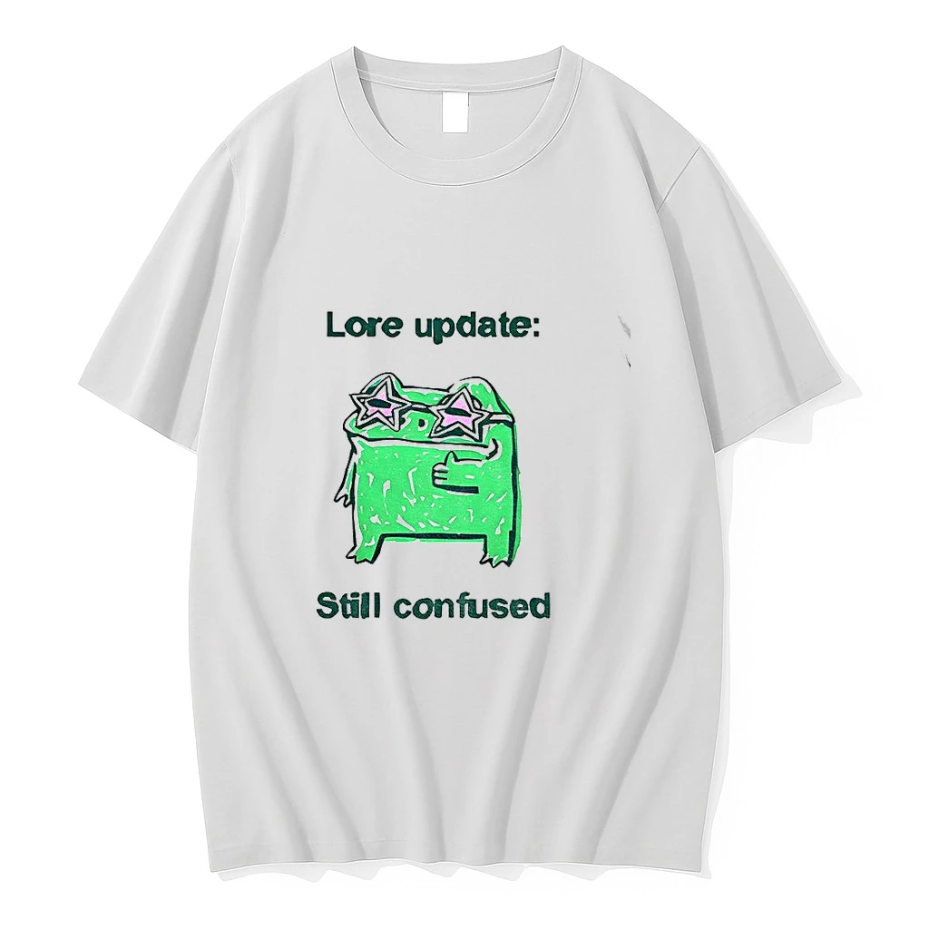 Lore Update Still Confused Frog Meme Shirts