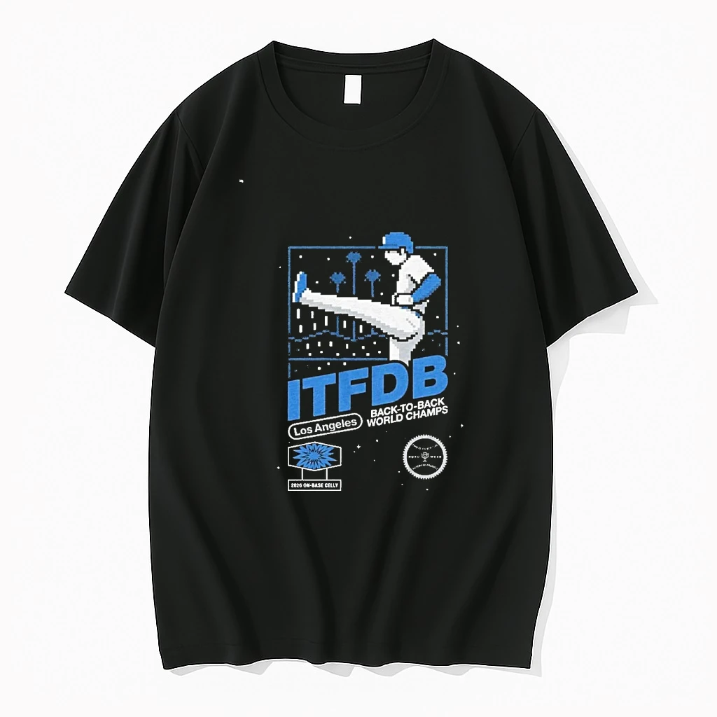 Los Angeles Dodgers Itfdb Kick Celly Back To Back World Champs 2026 On Base Celly 00 Shirts
