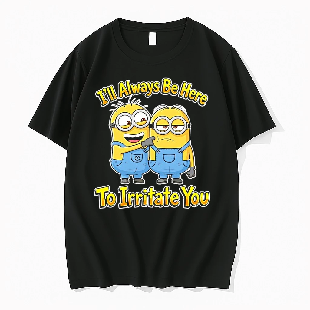 Minions Ill Always Be Here To Irritate You Shirts