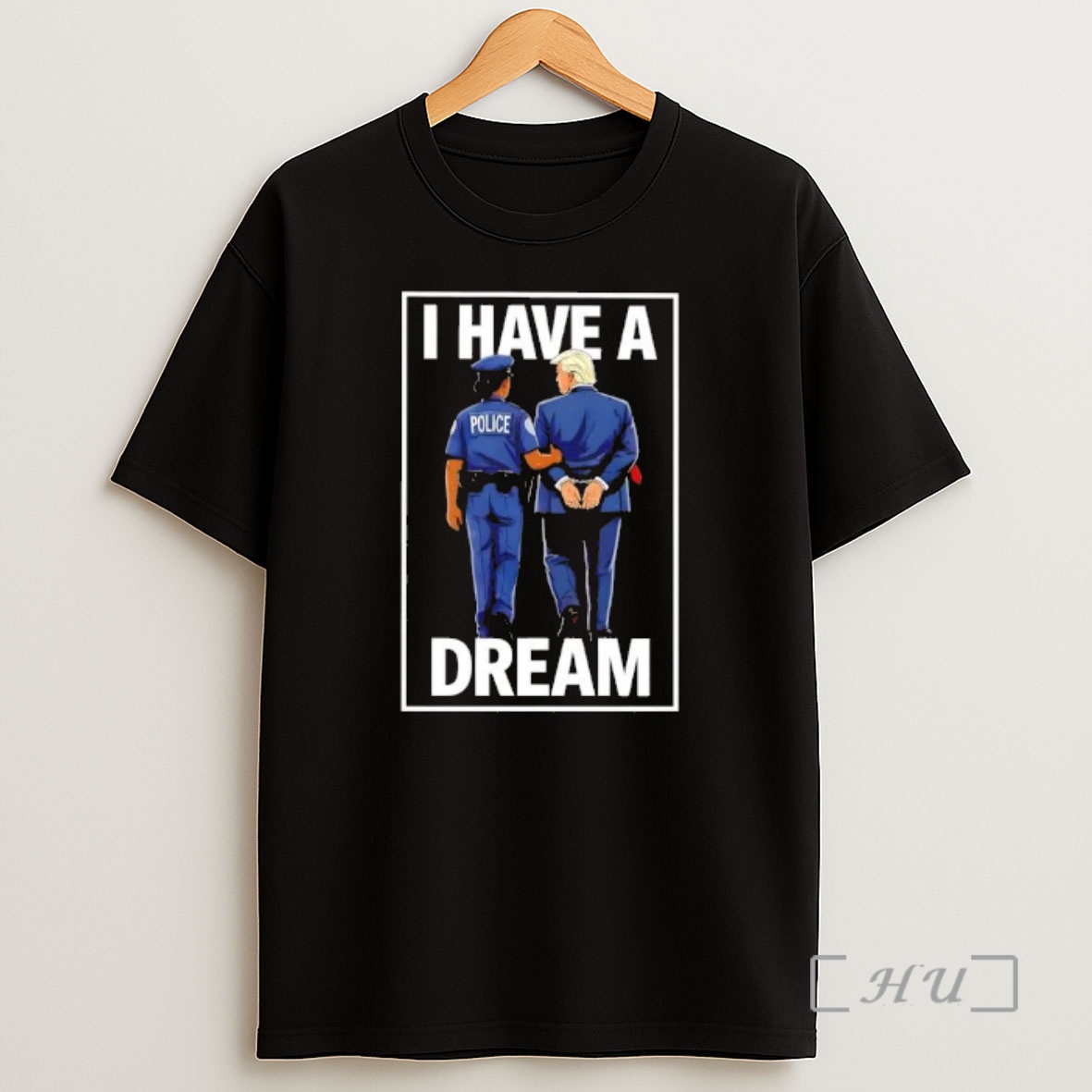 Officials 2026 I Have A Dream Trump Jail Shirt Sweatshirt Tee