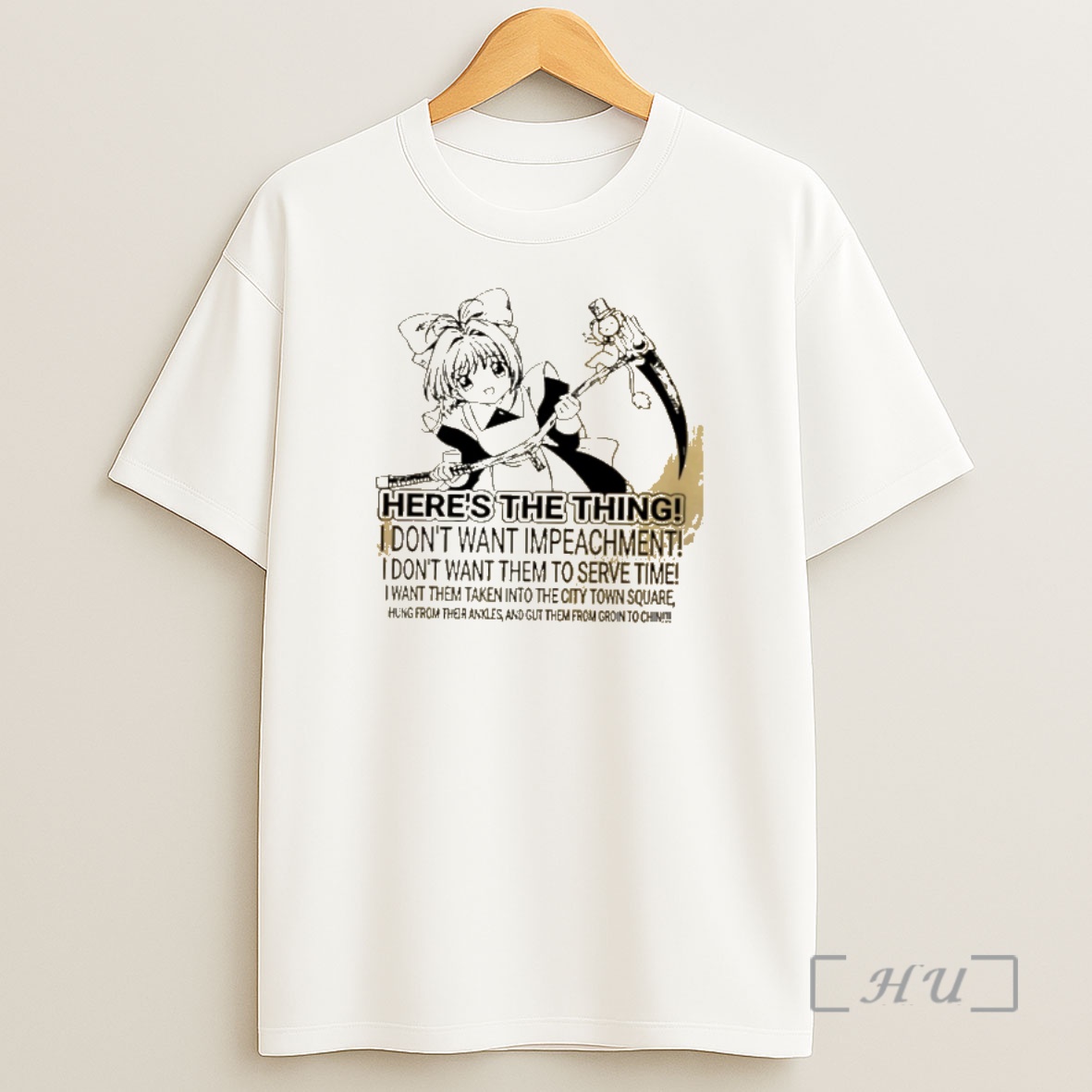 Officials Cardcaptor Sakura Heres The Thing I Dont Want Impeachment Shirt Sweatshirt Tee