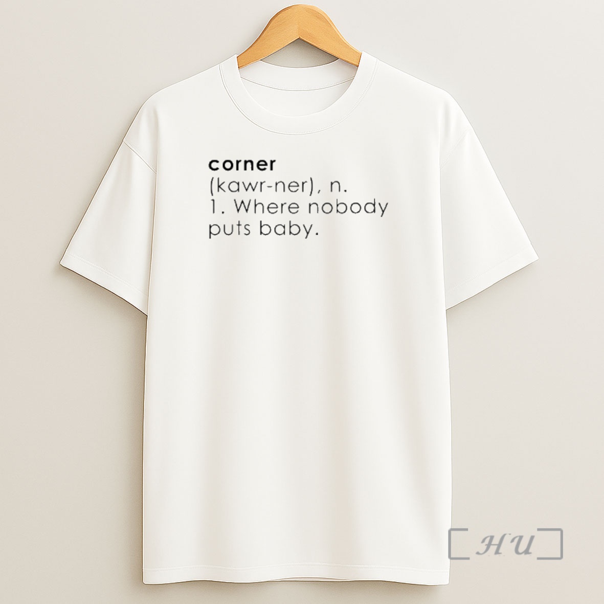 Officials Corner Definition Where Nobody Puts Baby Shirt Sweatshirt Tee