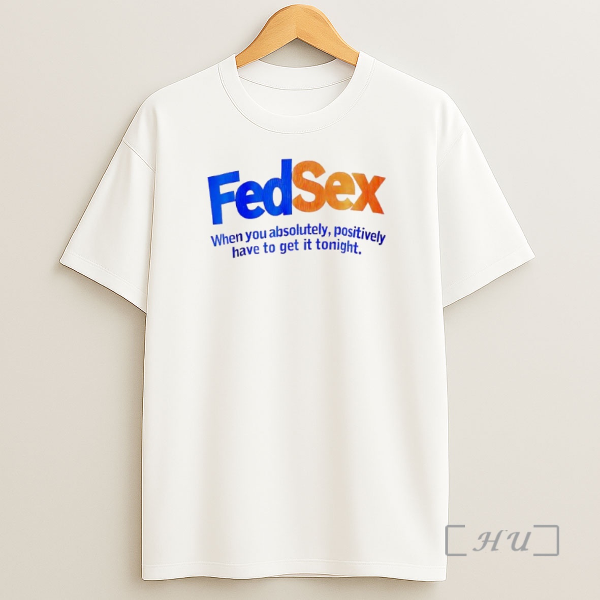 Officials Fedsex When You Absolutely Positively Have To Get It Tonight Shirt Sweatshirt Tee
