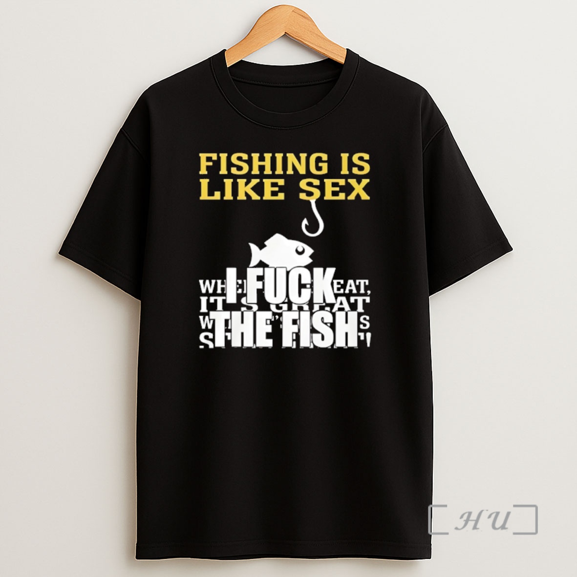 Officials Fishing Is Like Sex I Fuck The Fish Shirt Sweatshirt Tee
