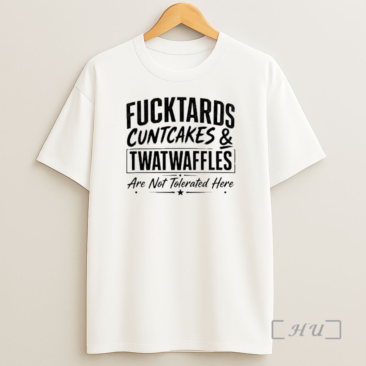 Officials Fucktards Twatwaffles And Cuntcakes Are Not Tolerated Here Humor Shirt Sweatshirt Tee