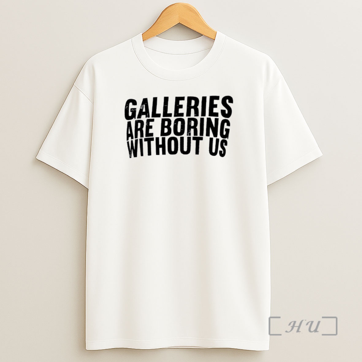 Officials Galleries Are Boring Without Us Shirt Sweatshirt Tee