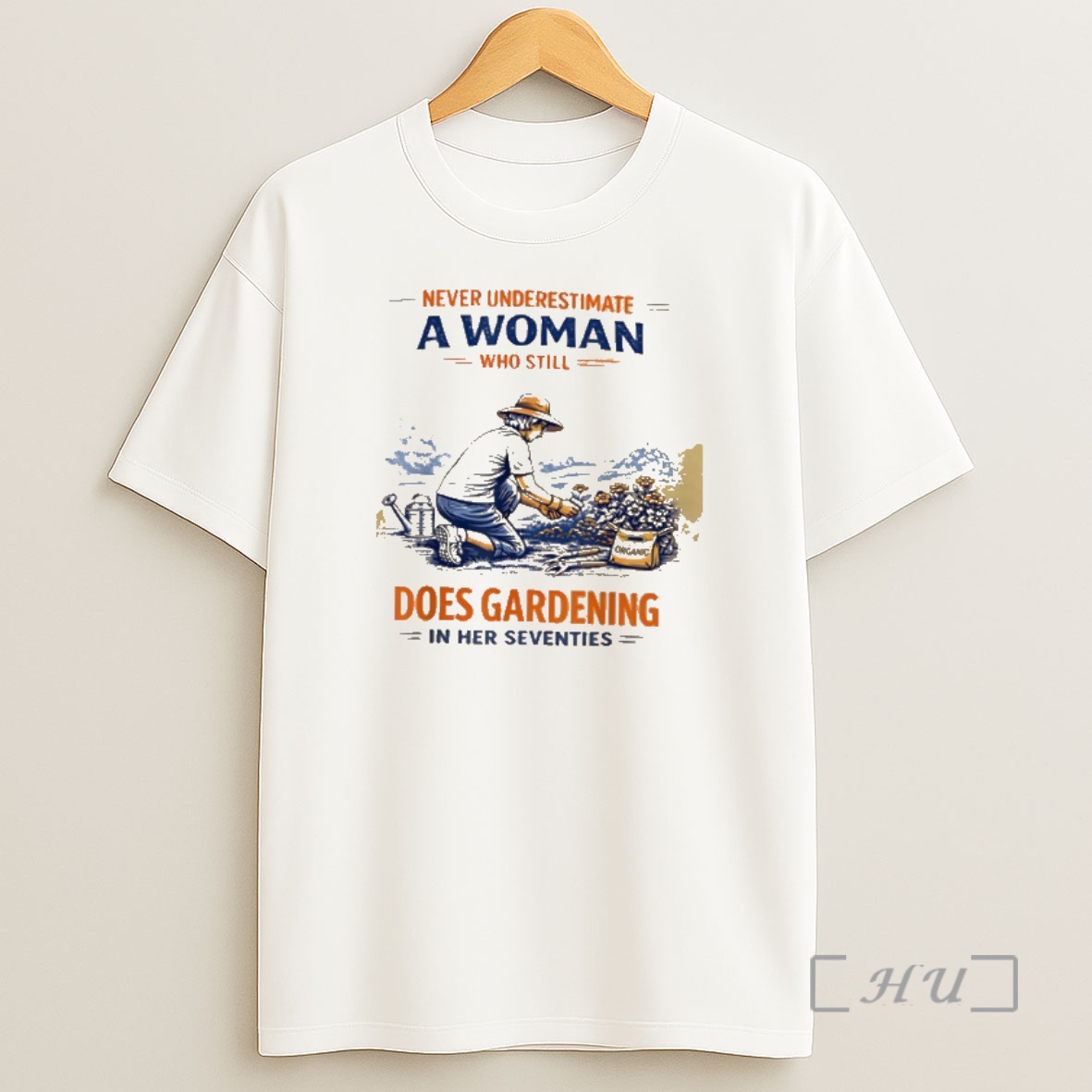 Officials Gardening Never Underestimate A Woman In Her Seventies Shirt Sweatshirt Tee