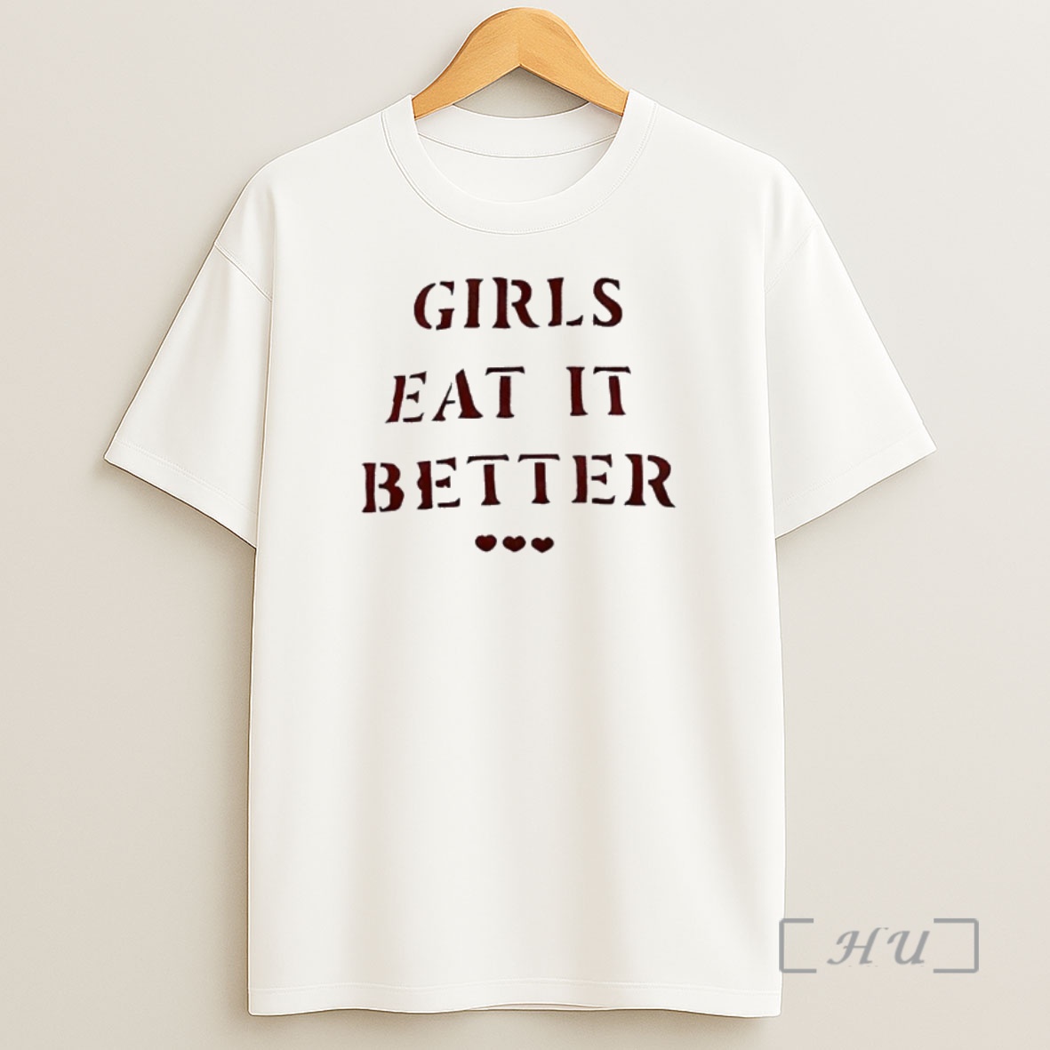 Officials Girls Eat It Better Heart Shirt Sweatshirt Tee