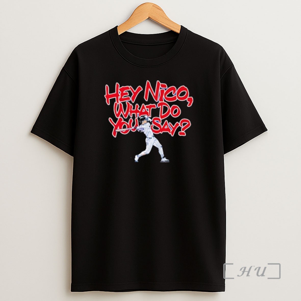 Officials Hey Nico What Do You Say Shirt Sweatshirt Tee