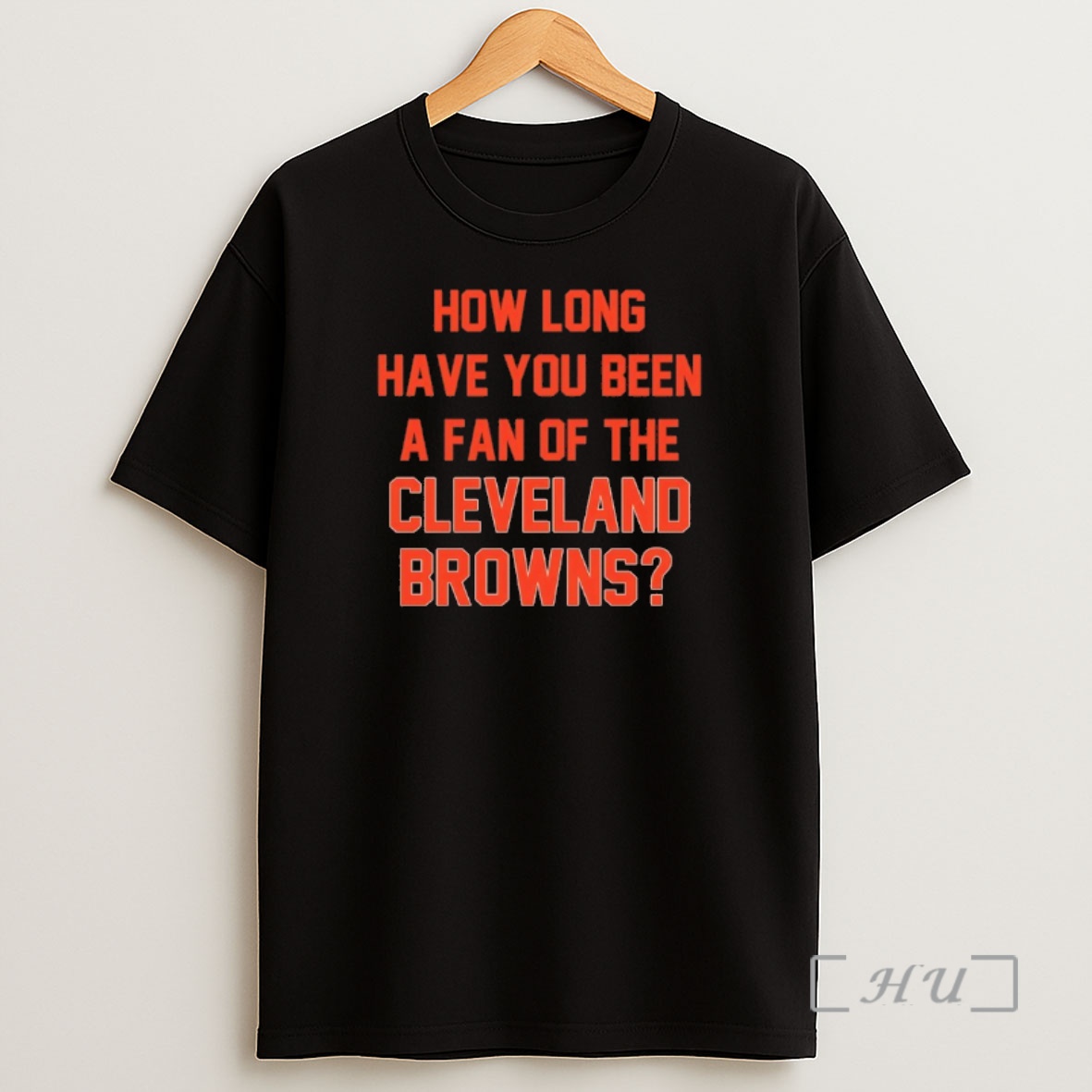 Officials How Long Have You Been A Fan Of The Cleveland Browns Shirt Sweatshirt Tee