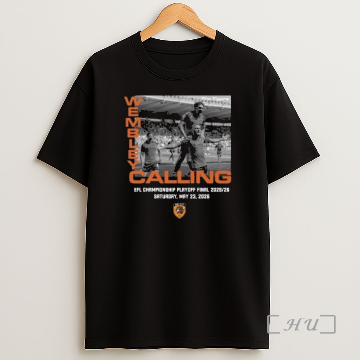 Officials Hull City Wembley Calling 2026 Efl Championship Playoff Final Saturday May 23 2026 00 Shirt Sweatshirt Tee