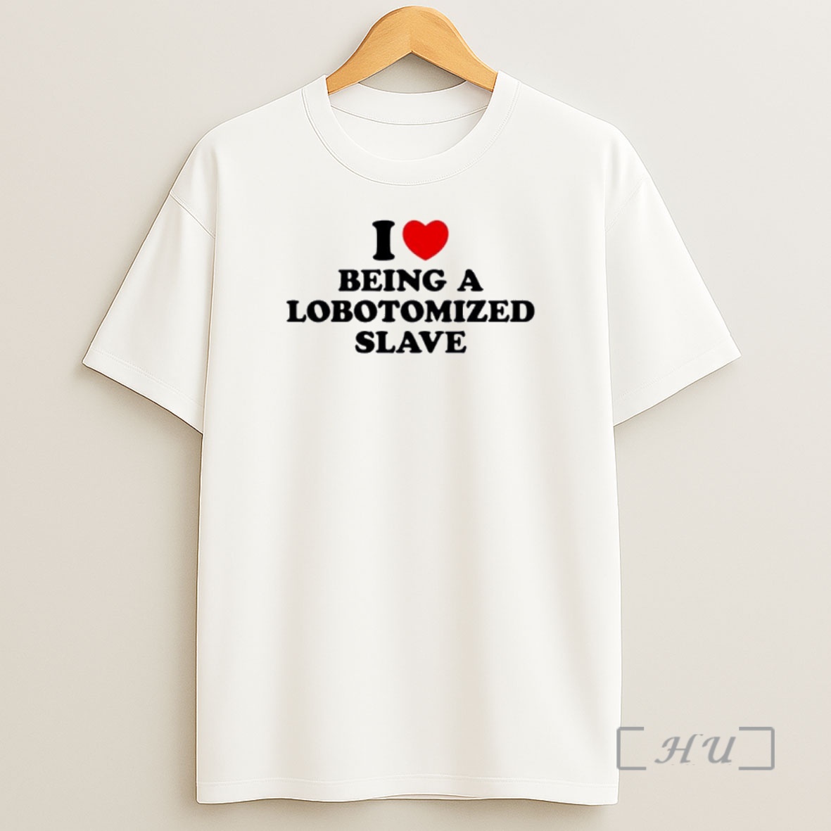 Officials I Love Being A Lobotomized Slave Shirt Sweatshirt Tee