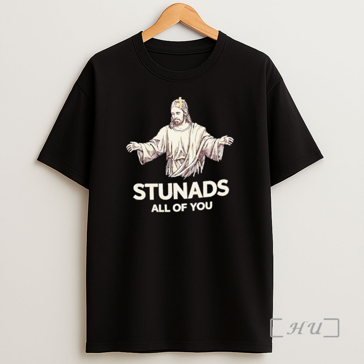 Officials Jesus Stunads All Of You Christian Shirt Sweatshirt Tee