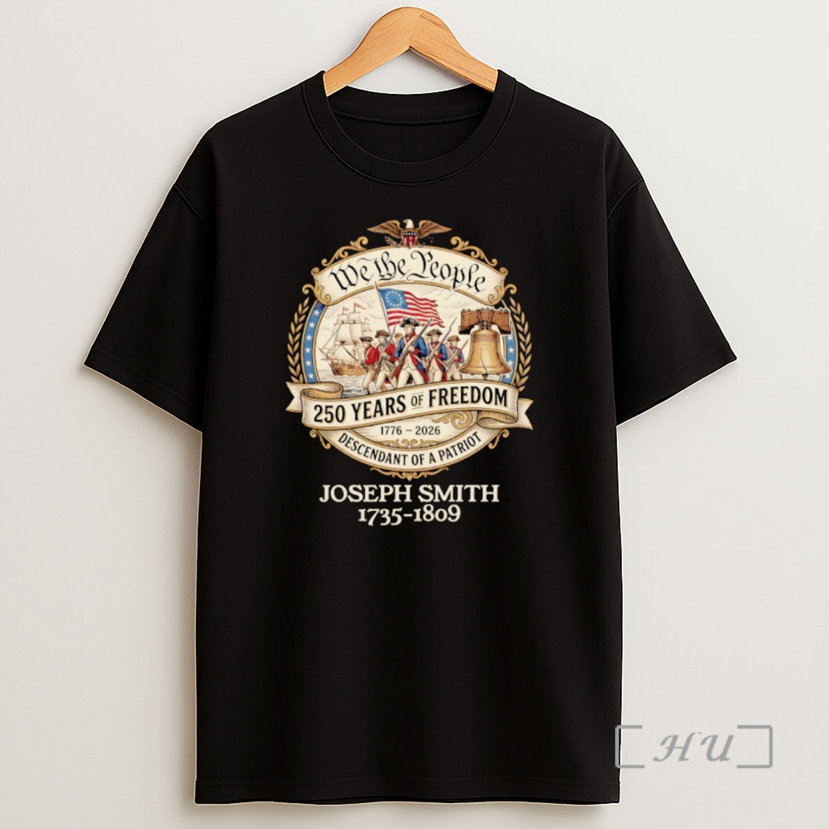 Officials Joseph Smith 1735 1809 We The People 250 Years Of Freedom Descendant Of A Patriot Shirt Sweatshirt Tee