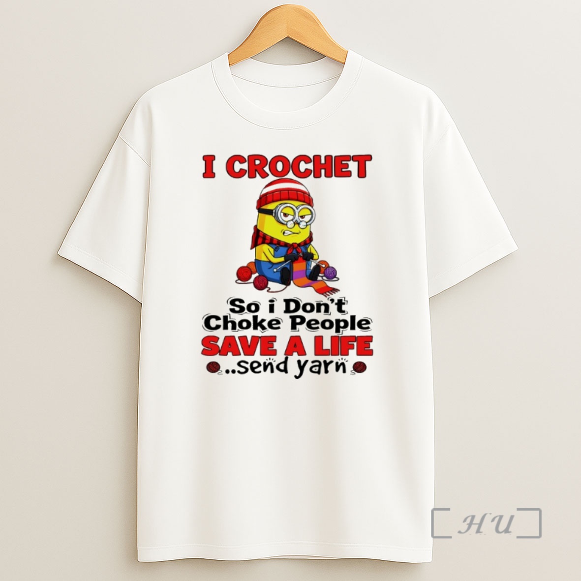 Officials Minion I Crochet So I Dont Choke People Save A Life Send Yarn Shirt Sweatshirt Tee