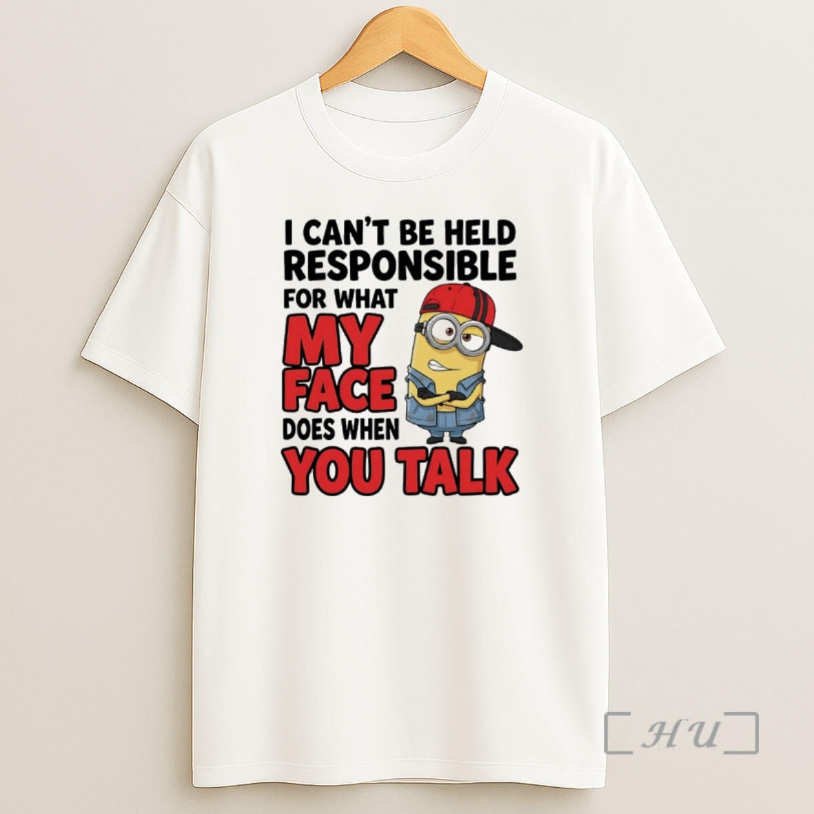 Officials Minions I Cant Be Held Responsible For What My Face Does When You Talk Shirt Sweatshirt Tee