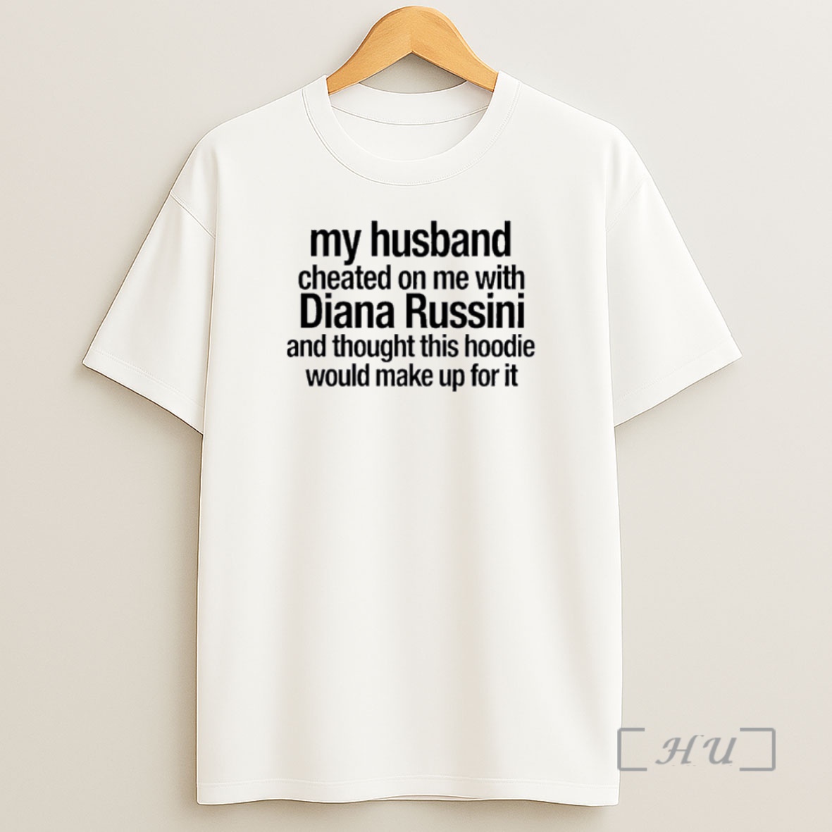 Officials My Husband Cheated On Me With Diana Russini Shirt Sweatshirt Tee