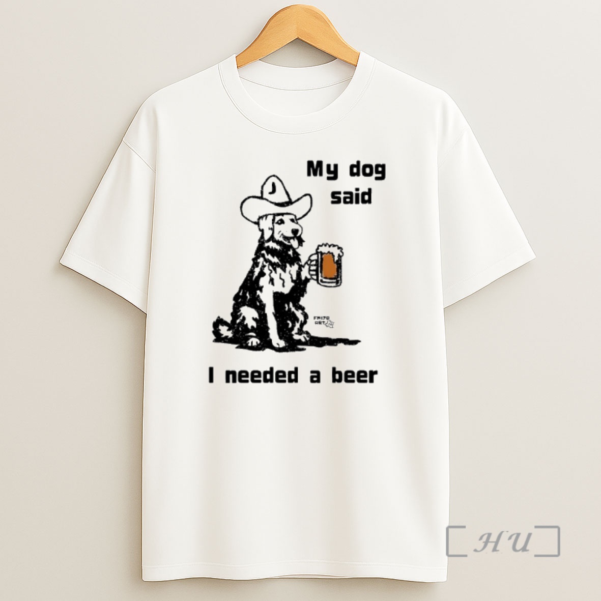 Officials My Dog Said I Needed A Beer Cowboy Hat And Beer Shirt Sweatshirt Tee