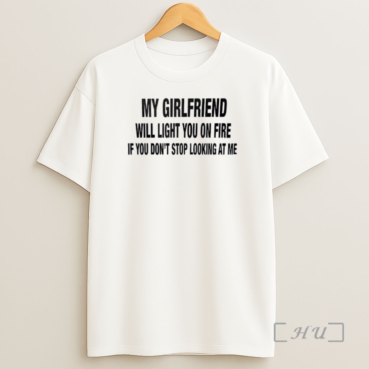 Officials My Girlfriend Will Light You On Fire If You Dont Stop Looking At Shirt Sweatshirt Tee