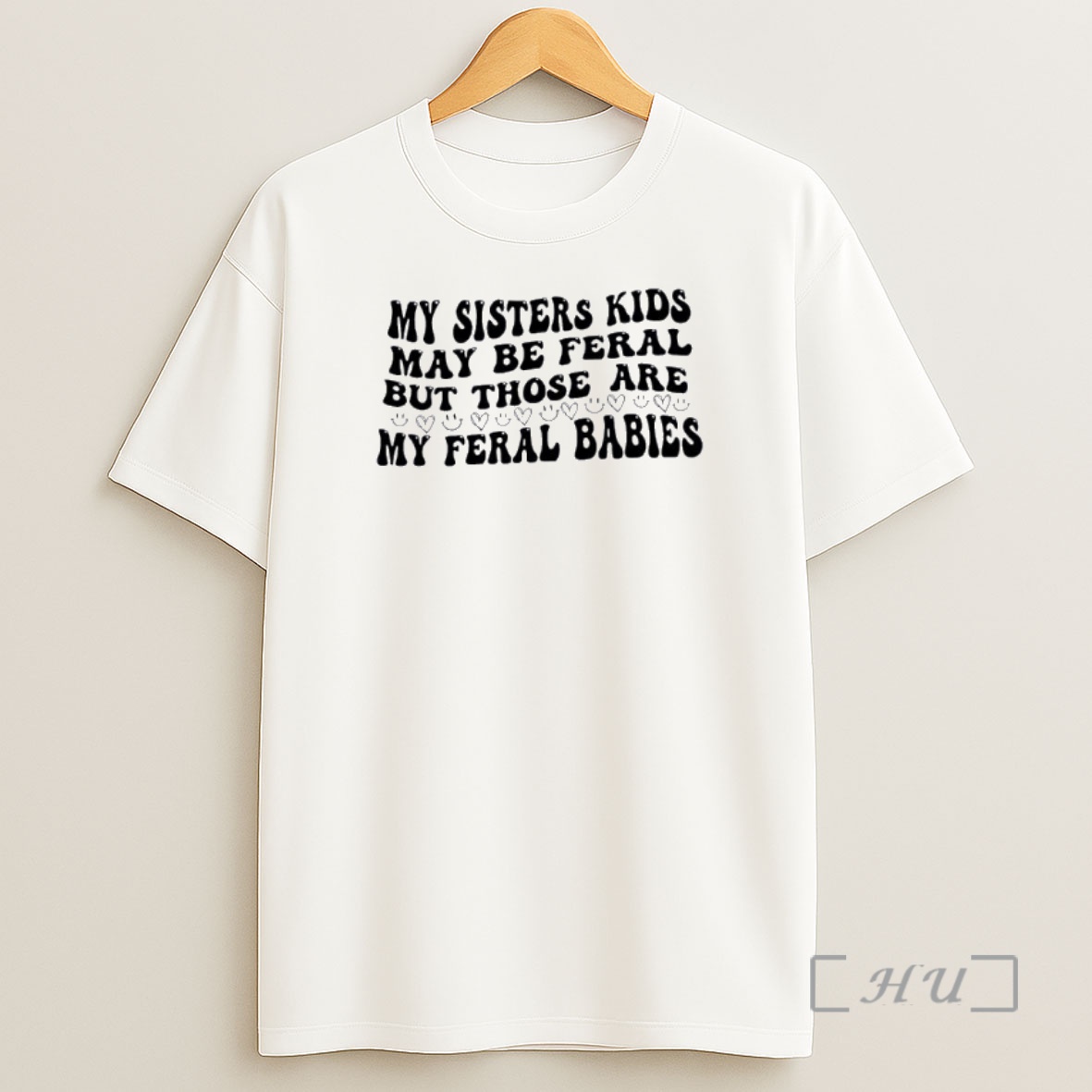 Officials My Sisters Kids May Be Feral But Those Are My Feral Babies Shirt Sweatshirt Tee
