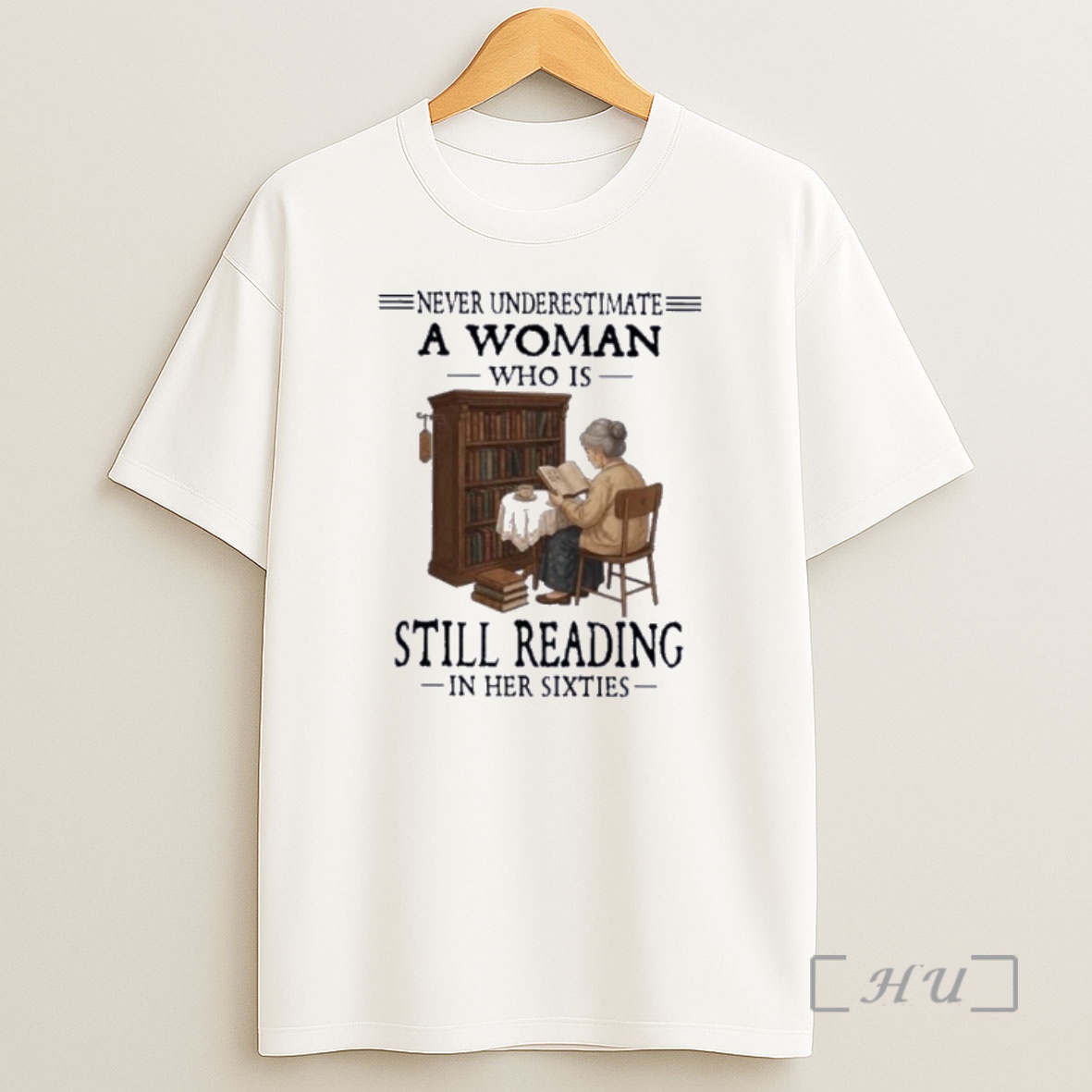 Officials Never Underestimate A Woman Who Is Still Reading In Her Sixties 60s Shirt Sweatshirt Tee
