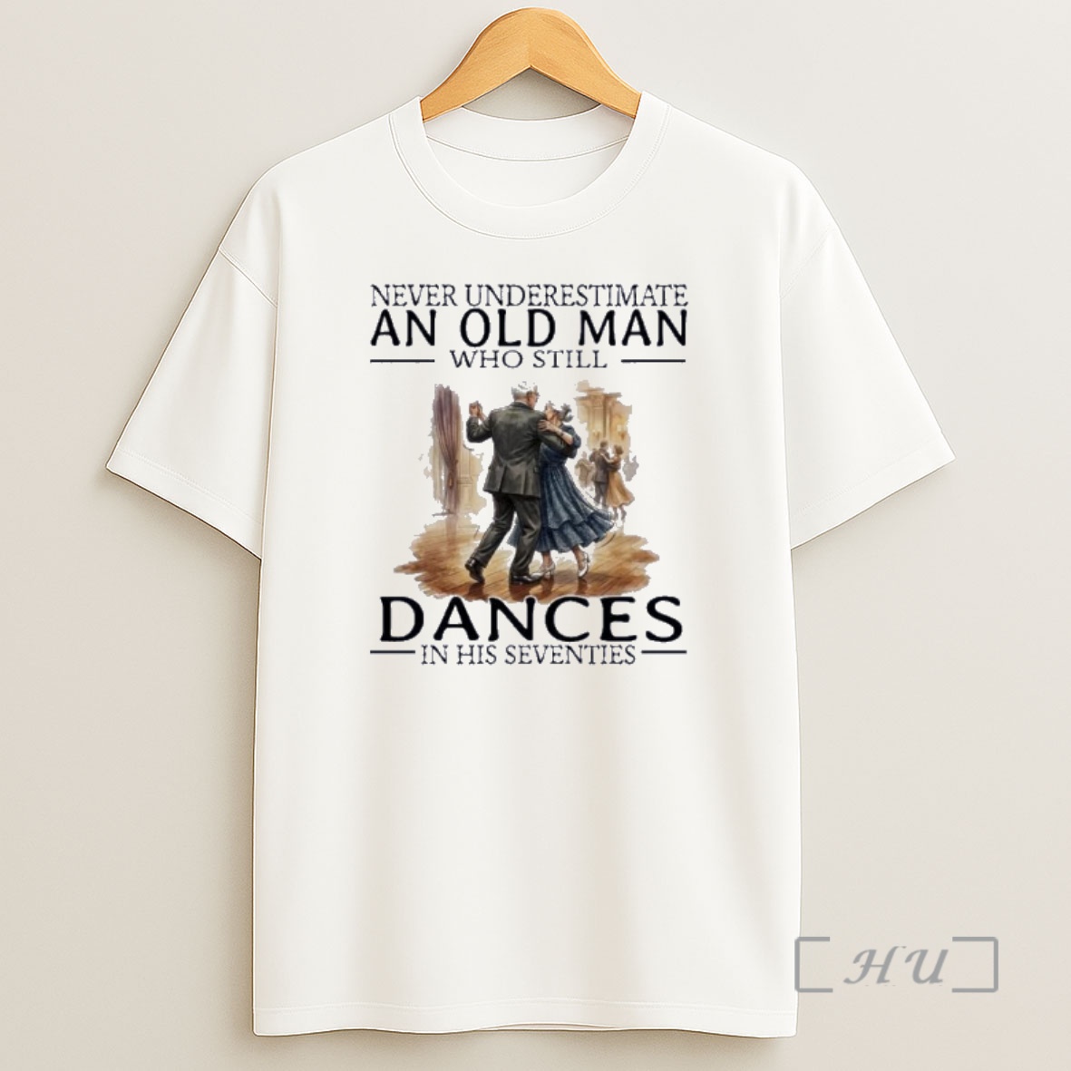 Officials Never Underestimate An Old Man Who Still Dances In His Seventies Shirt Sweatshirt Tee