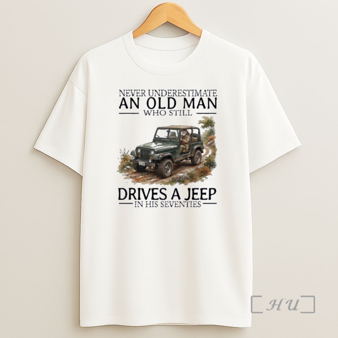Officials Never Underestimate An Old Man Who Still Drives A Jeep In His Seventies Shirt Sweatshirt Tee