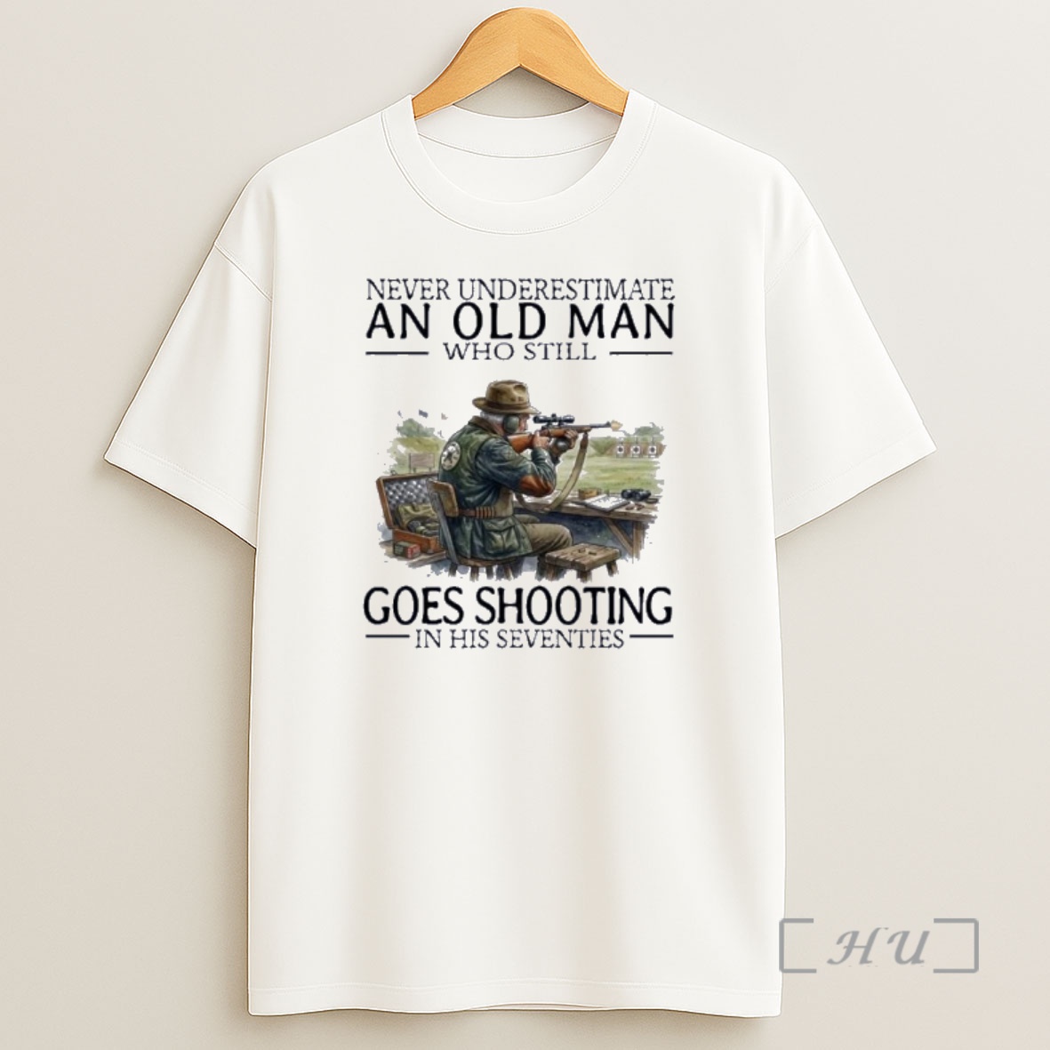 Officials Never Underestimate An Old Man Who Still Goes Shooting In His Seventies Shirt Sweatshirt Tee