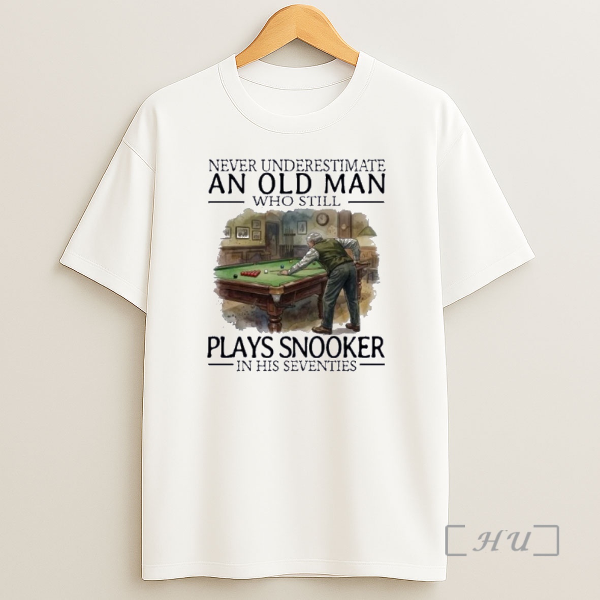 Officials Never Underestimate An Old Man Who Still Plays Snooker In His Seventies Shirt Sweatshirt Tee