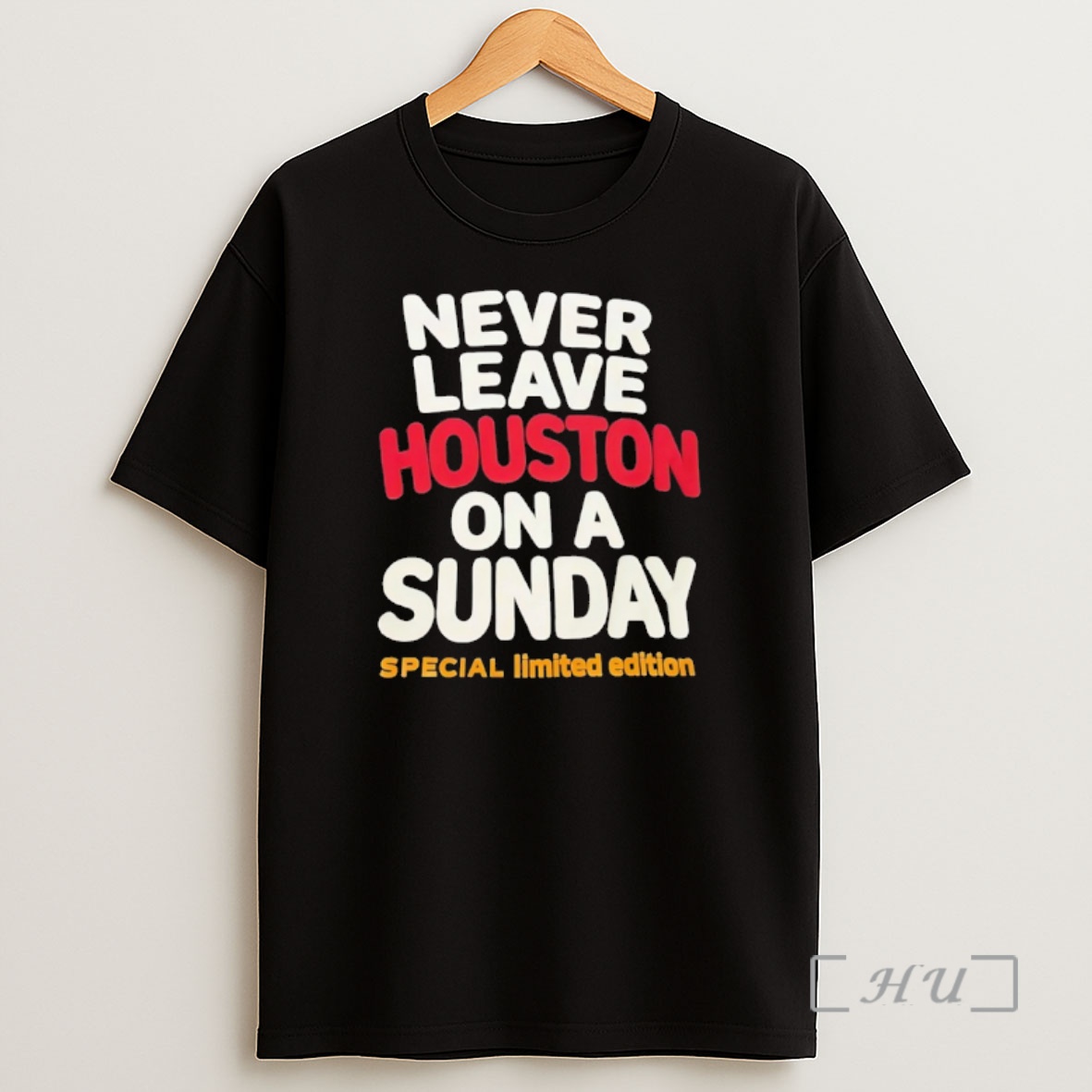 Officials Never Leave Houston On A Sunday Shirt Sweatshirt Tee