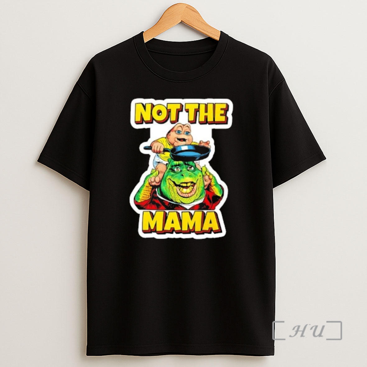 Officials Not The Mama Funny Dinosaur 90s Nostalgia Shirt Sweatshirt Tee