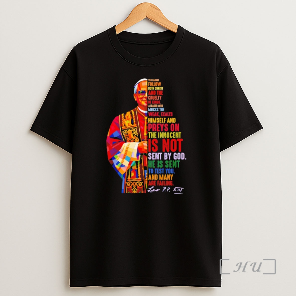 Officials Pope Leo Xiv Quote You Cannot Follow Both Christ And The Cruelty Of Kings Shirt Sweatshirt Tee