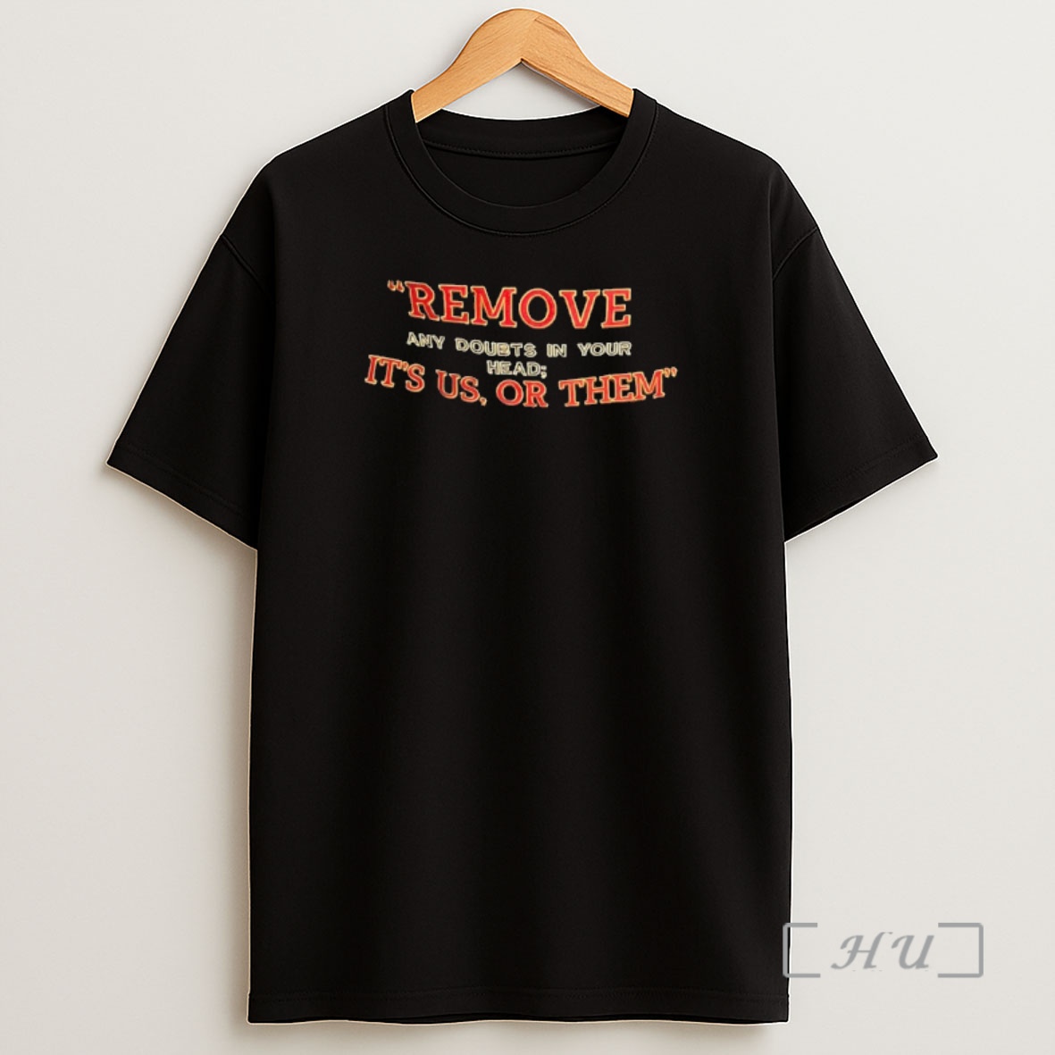 Officials Remove Any Doubts In Your Head Its Us Or Them Shirt Sweatshirt Tee