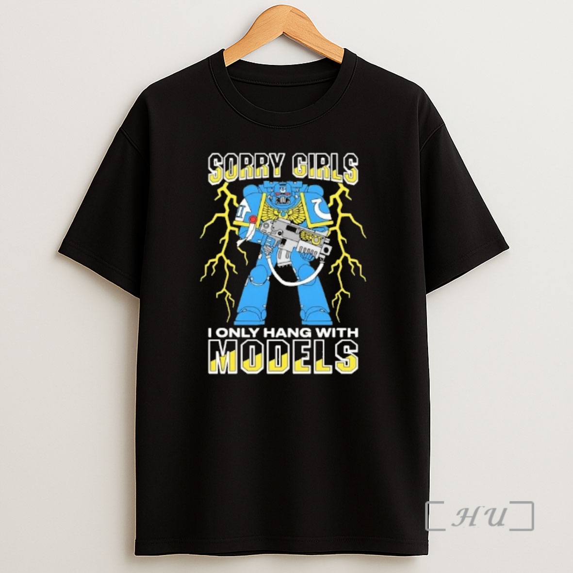 Officials Robot Sorry Girls I Only Hang With War Models Shirt Sweatshirt Tee