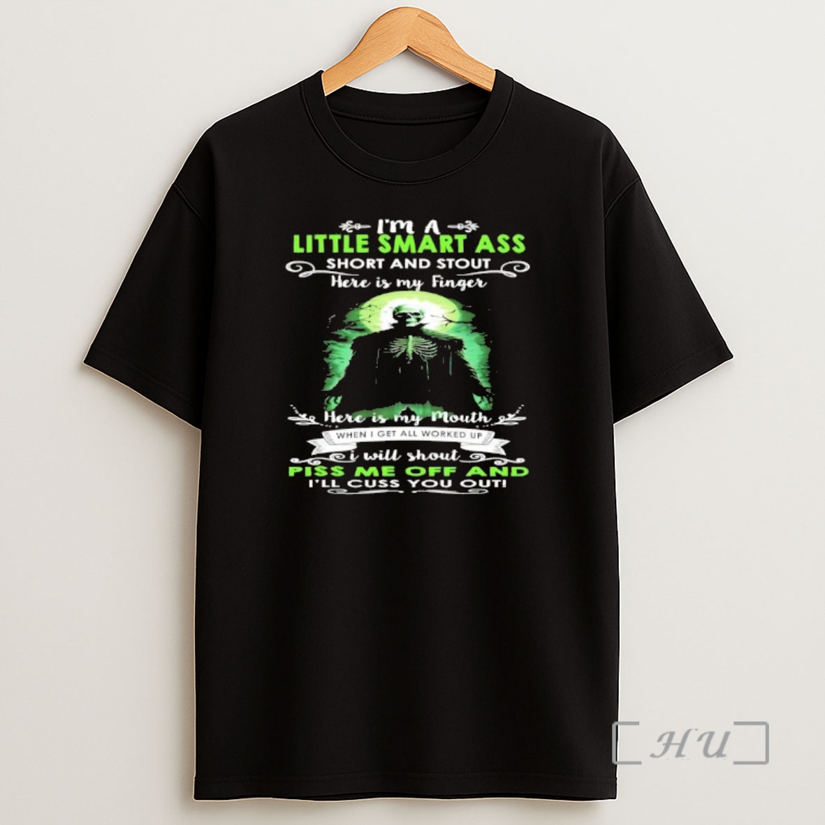 Officials Skeleton Im A Little Smart Ass Short And Stout Here Is My Finger Shirt Sweatshirt Tee