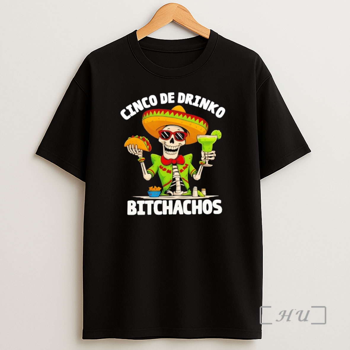 Officials Skeleton Margarita Cinco De Mayo Drinko Bitchachos Mexico Shirt Sweatshirt Tee