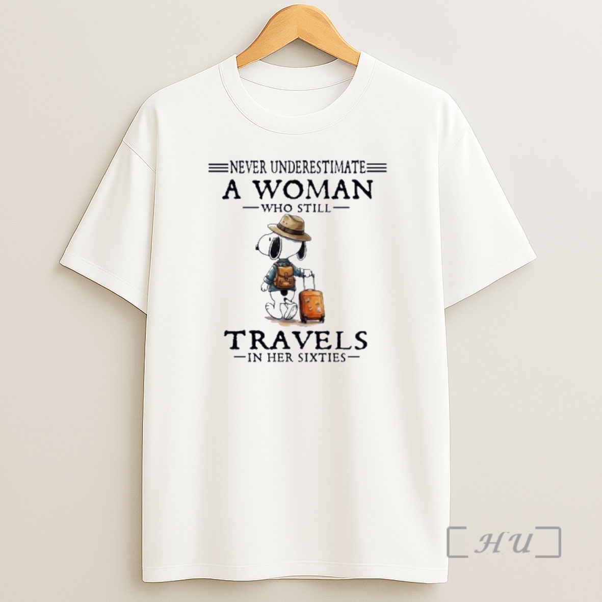 Officials Snoopy Never Underestimate A Woman Who Still Travels In Her Sixties Shirt Sweatshirt Tee