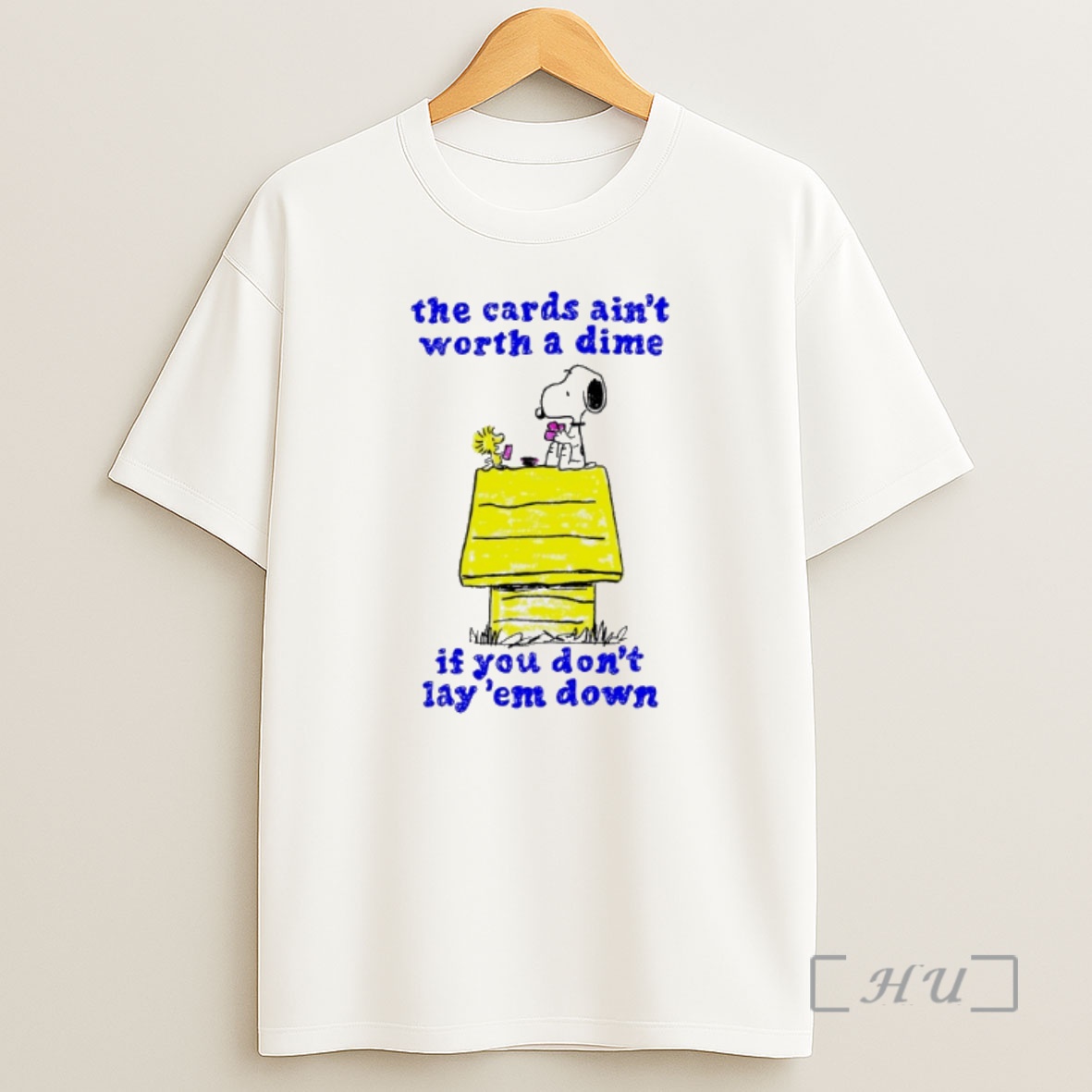 Officials Snoopy And Woodstock The Cards Aint Worth A Dime If You Dont Lay Em Down Shirt Sweatshirt Tee