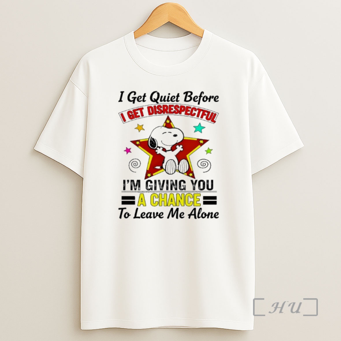 Officials Snoopy I Get Quiet Before I Get Disrespectful Im Giving You A Chance Shirt Sweatshirt Tee