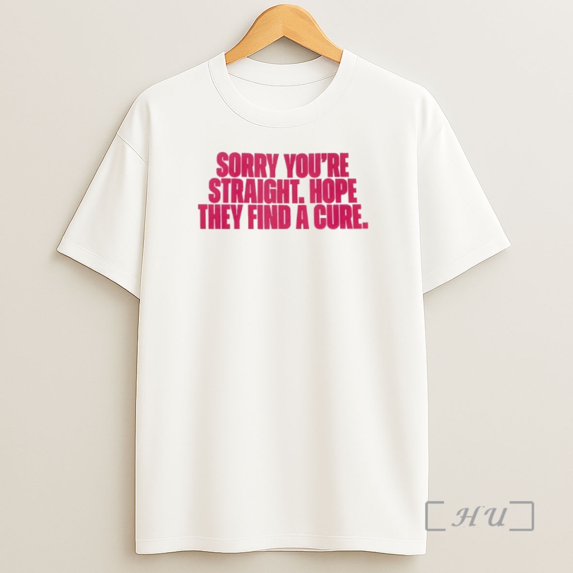 Officials Sorry Youre Straight Hope They Find A Cure Shirt Sweatshirt Tee