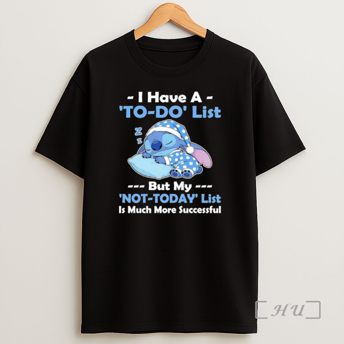 Officials Stitch I Have A To Do List But My Not Today List Is Much More Successful Shirt Sweatshirt Tee
