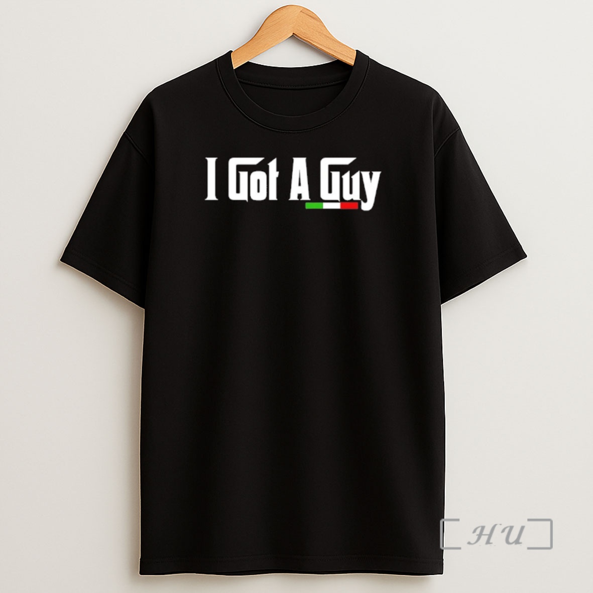 Officials The Godfather I Got A Guy Shirt Sweatshirt Tee