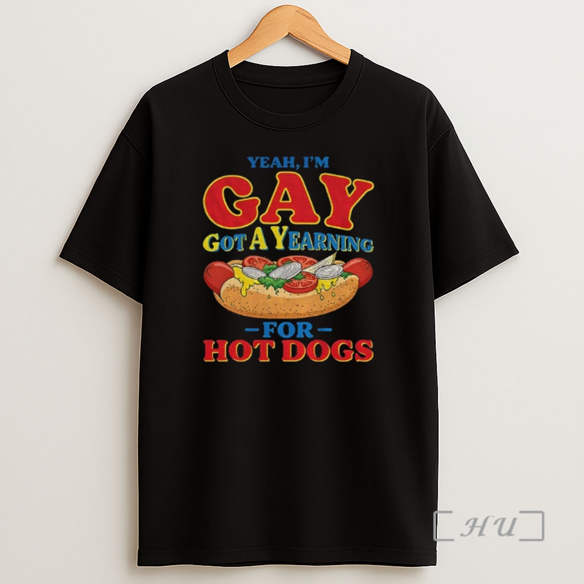 Officials Yeah Im Gay Got A Yearning For Hot Dogs Funny Meme Shirt Sweatshirt Tee