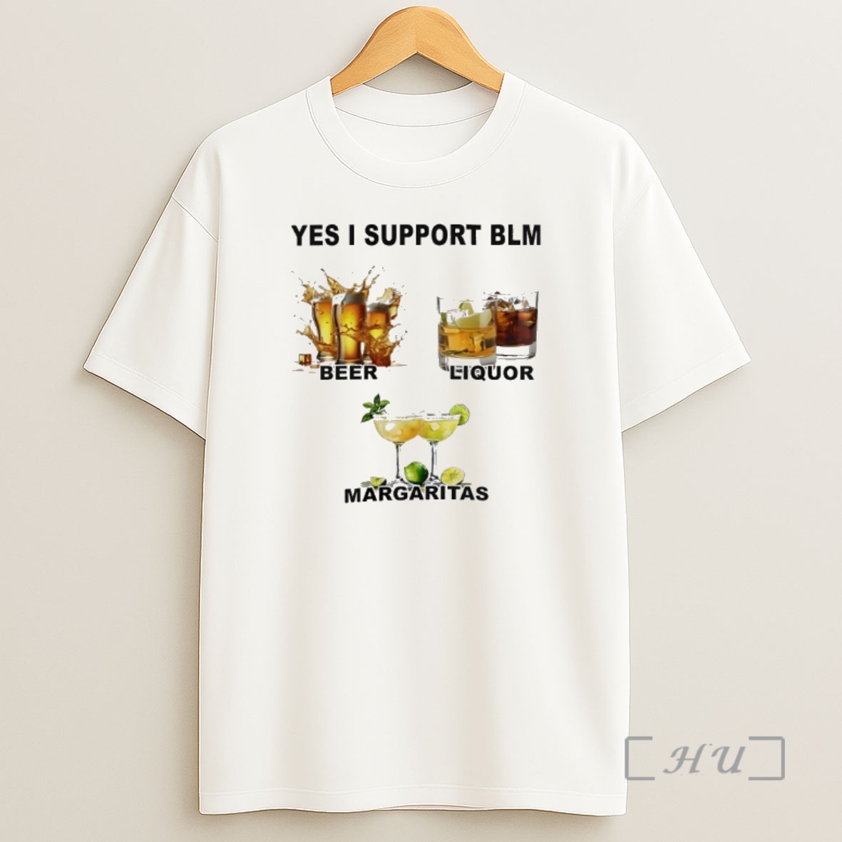 Officials Yes I Support Blm Beer Liquor Margaritas Shirt Sweatshirt Tee
