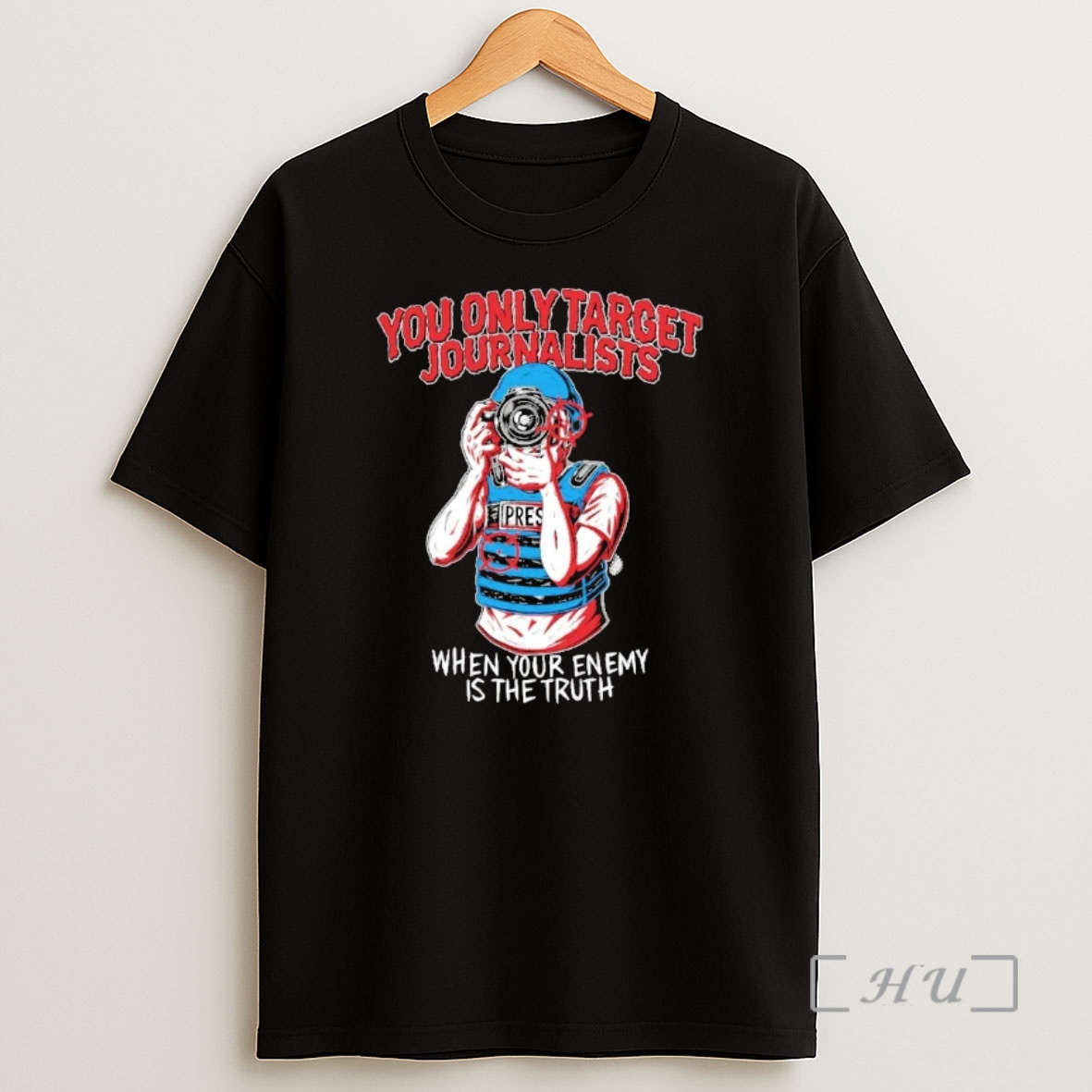 Officials You Only Target Journalists When Your Enemy Is The Truth 00 Shirt Sweatshirt Tee