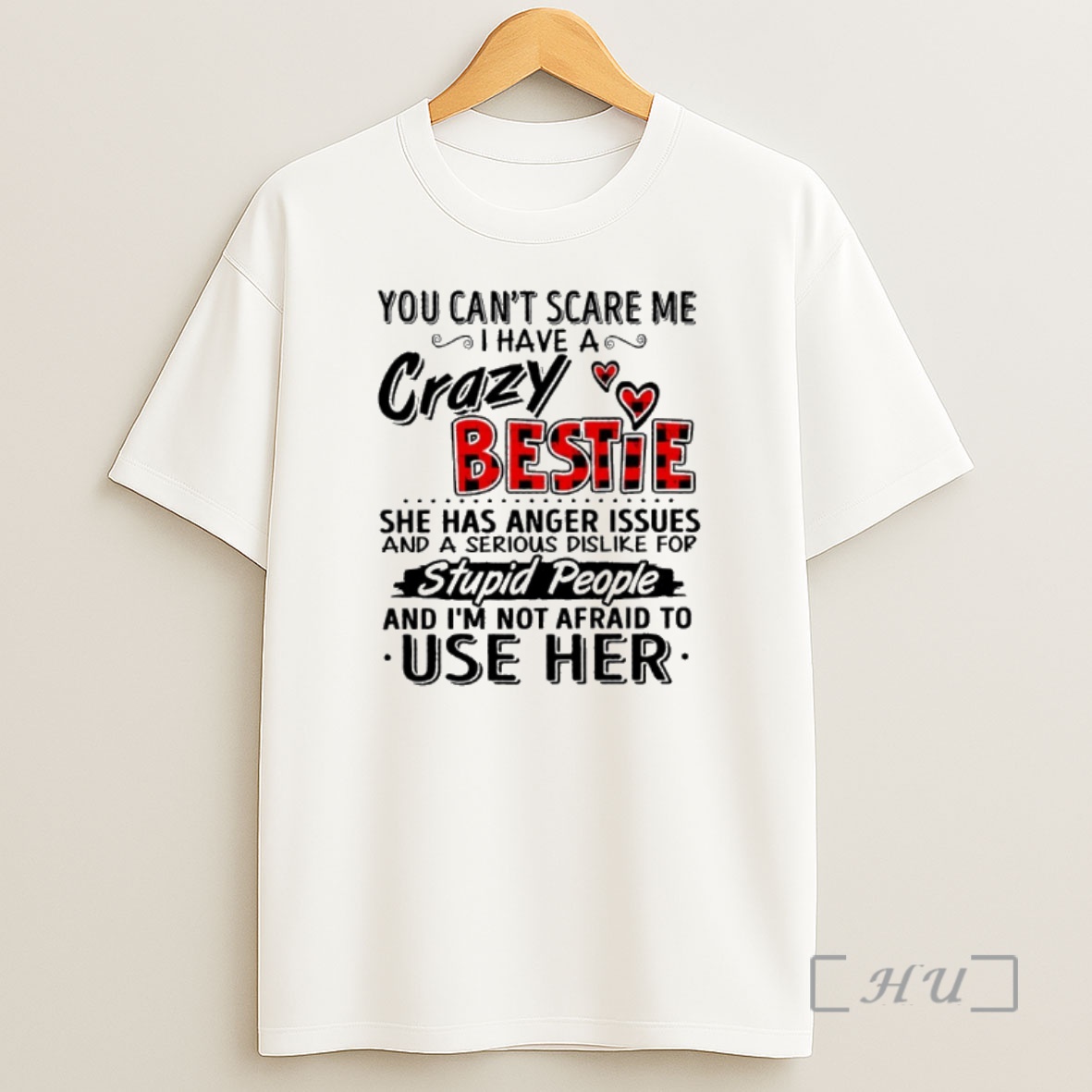 Officials You Cant Scare Me I Have A Crazy Bestie Shirt Sweatshirt Tee