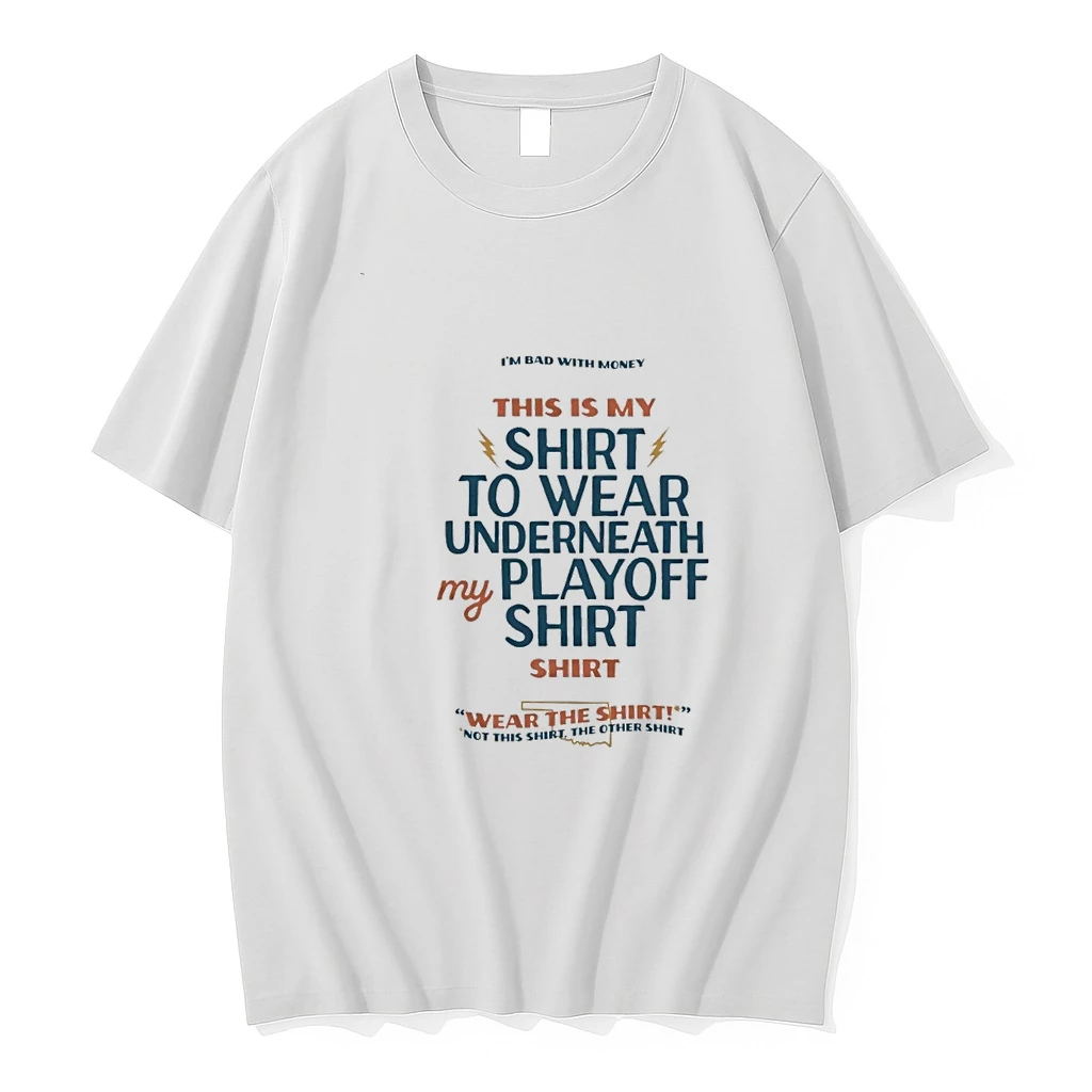 Oklahoma City Thunder Im Bad With Money This Is My To Wear Underneath My Playoff 00 Shirts