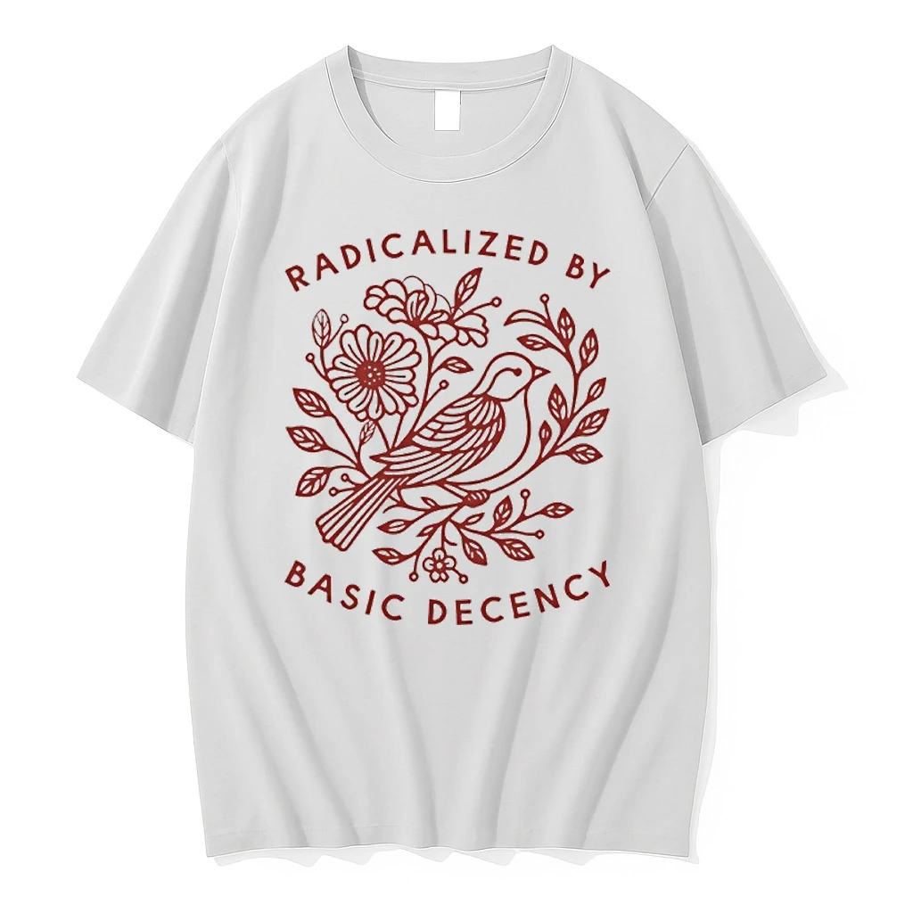 Pigeon Was Moved Radicalized By Basic Decency Shirts