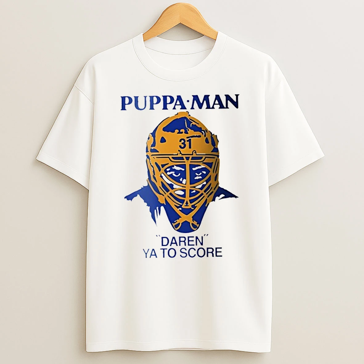 Puppa Man Daren Ya To Score Buffalo Sabres Nhl Hockey Shirts