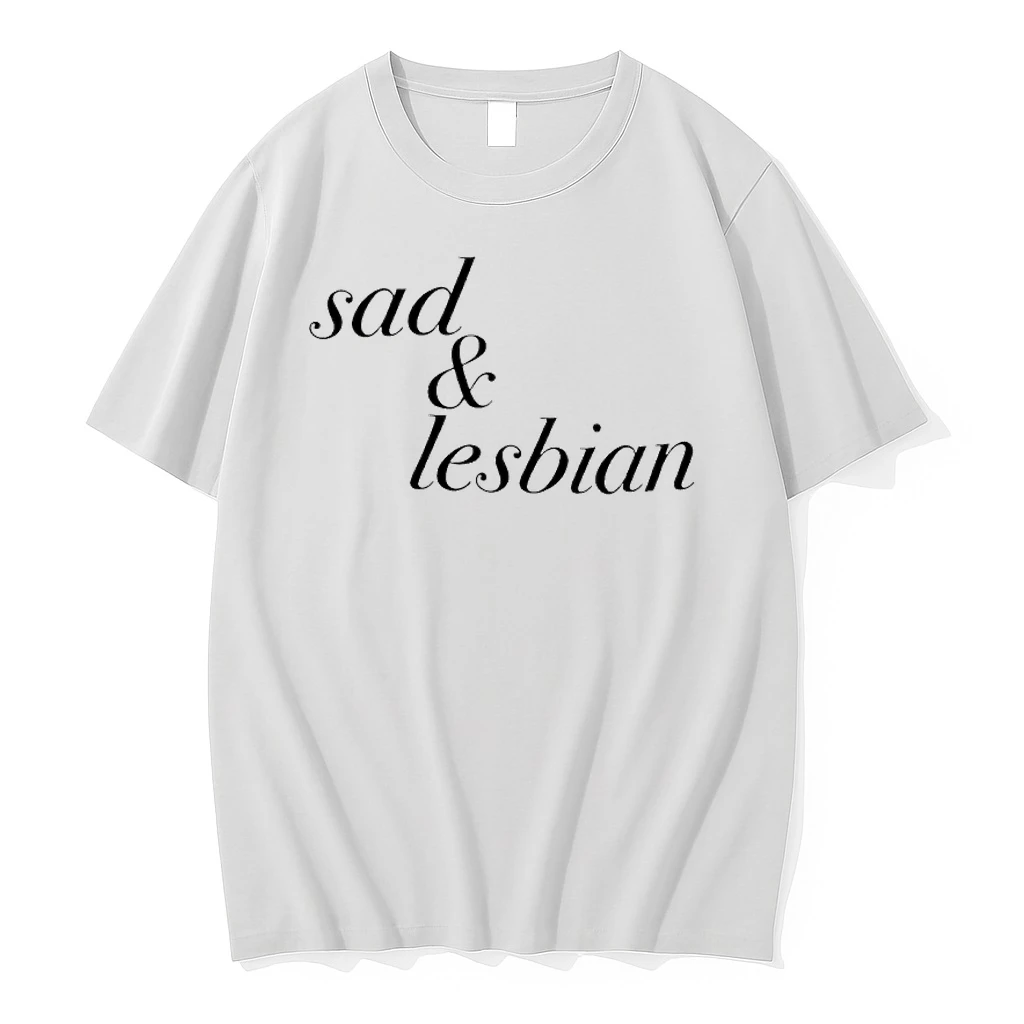 Sad Lesbian Phrase Shirts